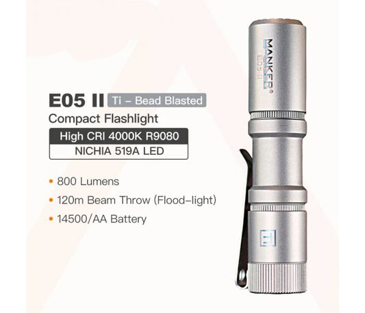 Manker E05 II Ti NW TITANIUM Neutral White LED 800L Rechargeable EDC Flashlight